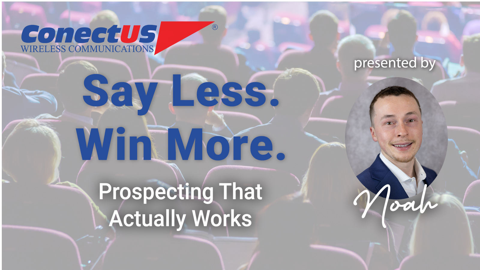 ConectUS Wireless, Sales Tips