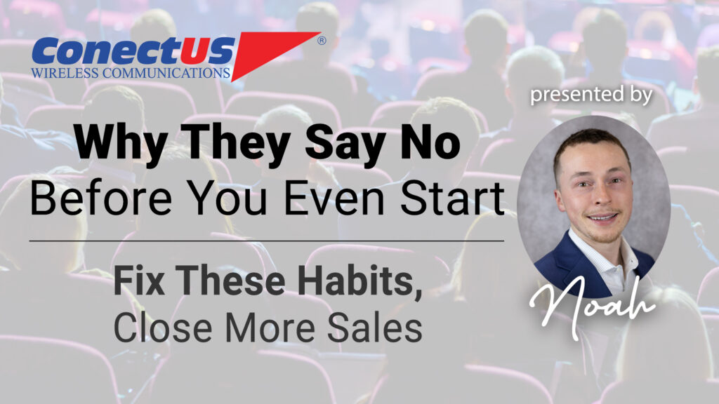 ConectUS Wireless, Sales Training, Sales Tips